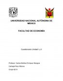 FACULTAD DE ECONOMÍA Cuestionario Unidad I y II