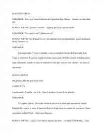 Espera pequeña. Yo soy el narrador y estoy contando la historia de  Caperucita Roja. Tengo la impresión de que has llegado al cuento  equivocado. De todos modos, no te preocupes, sigue caminando,