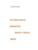 DIPLOMATURA EN MARKETING DIGITAL Y SOCIAL MEDIA Módulo: Administrador Social Media