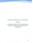 CASO PRÁCTICO. MONEY RISK: LIDERAZGO Y TOMA DE DECISIONES
