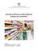¿Por qué en México ha caído el índice de confianza del consumidor?