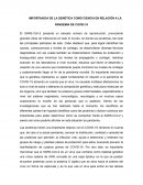 IMPORTANCIA DE LA GENÉTICA COMO CIENCIA EN RELACIÓN A LA PANDEMIA DE COVID-19