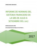 INFORME DE NORMAS DEL SISTEMA FINANCIERO DE LA SBS